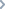 >